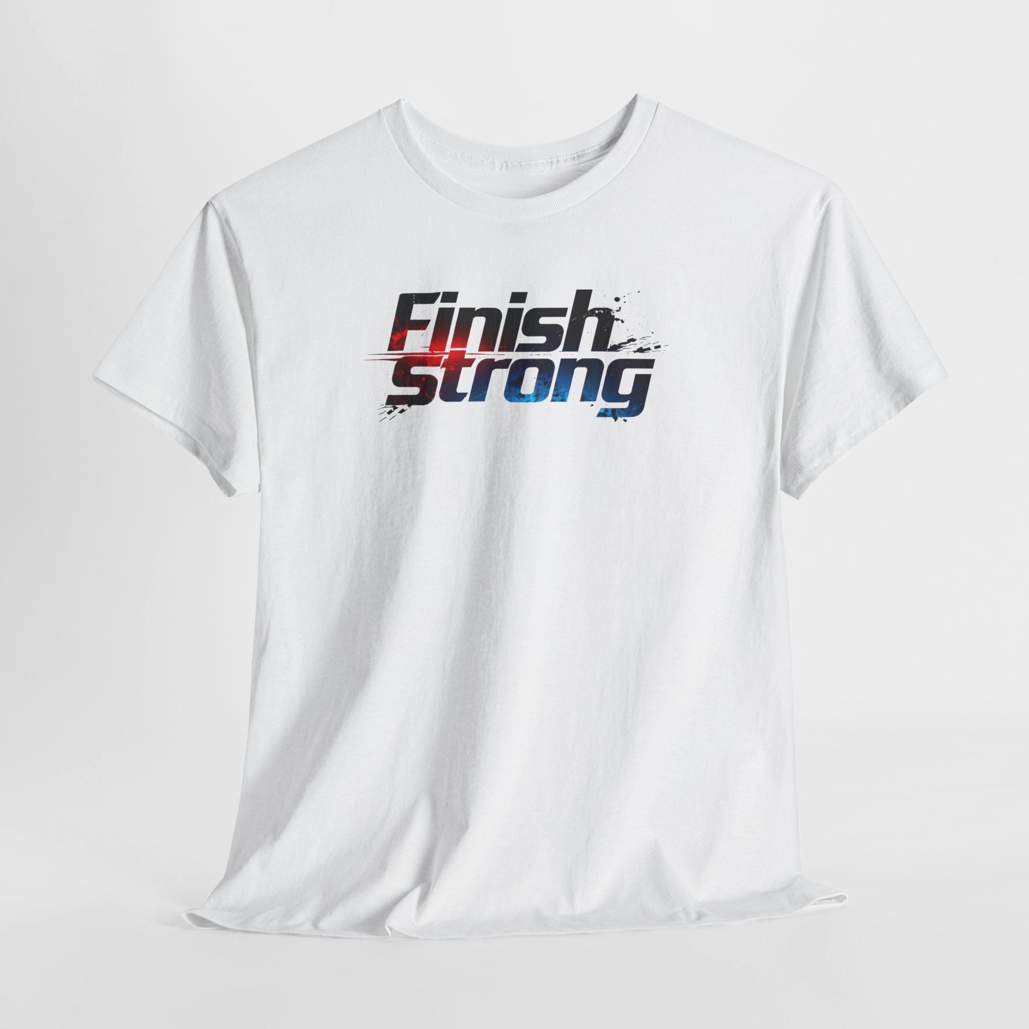 Finish Strong T-Shirt — Motivational Athletic Tee