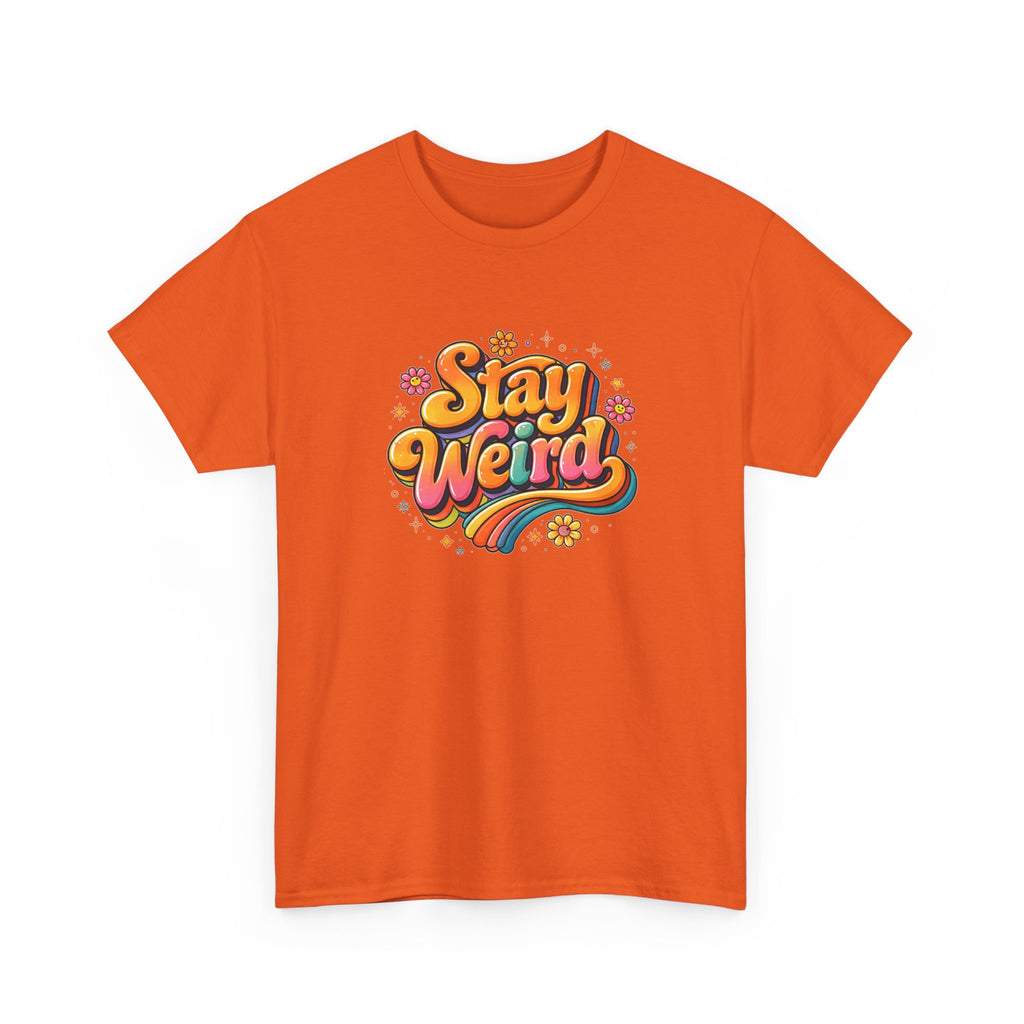 Stay Weird T-Shirt — Retro Rainbow Graphic Tee