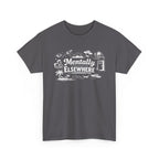 Mentally Elsewhere T-Shirt — Funny Dry Humor Graphic Tee