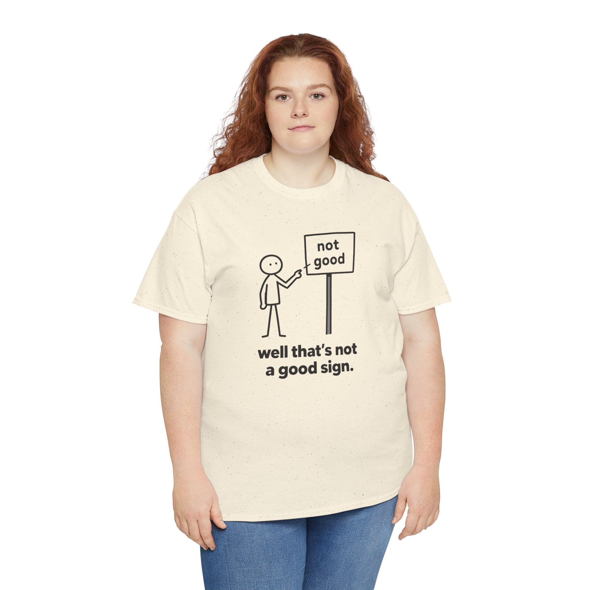 Funny Graphic Tee — “well that’s not a good sign.” Stick Figure Humor T-Shirt