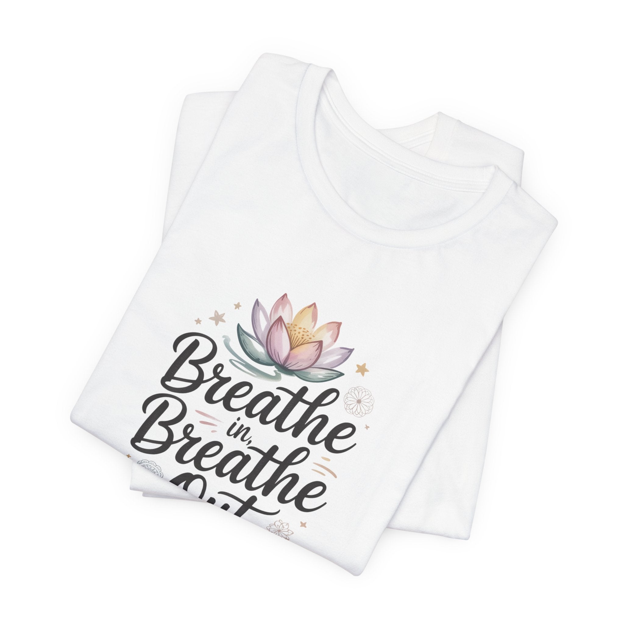 Breathe In Breathe Out T‑Shirt — Lotus Mindfulness Tee for Yoga & Relaxation