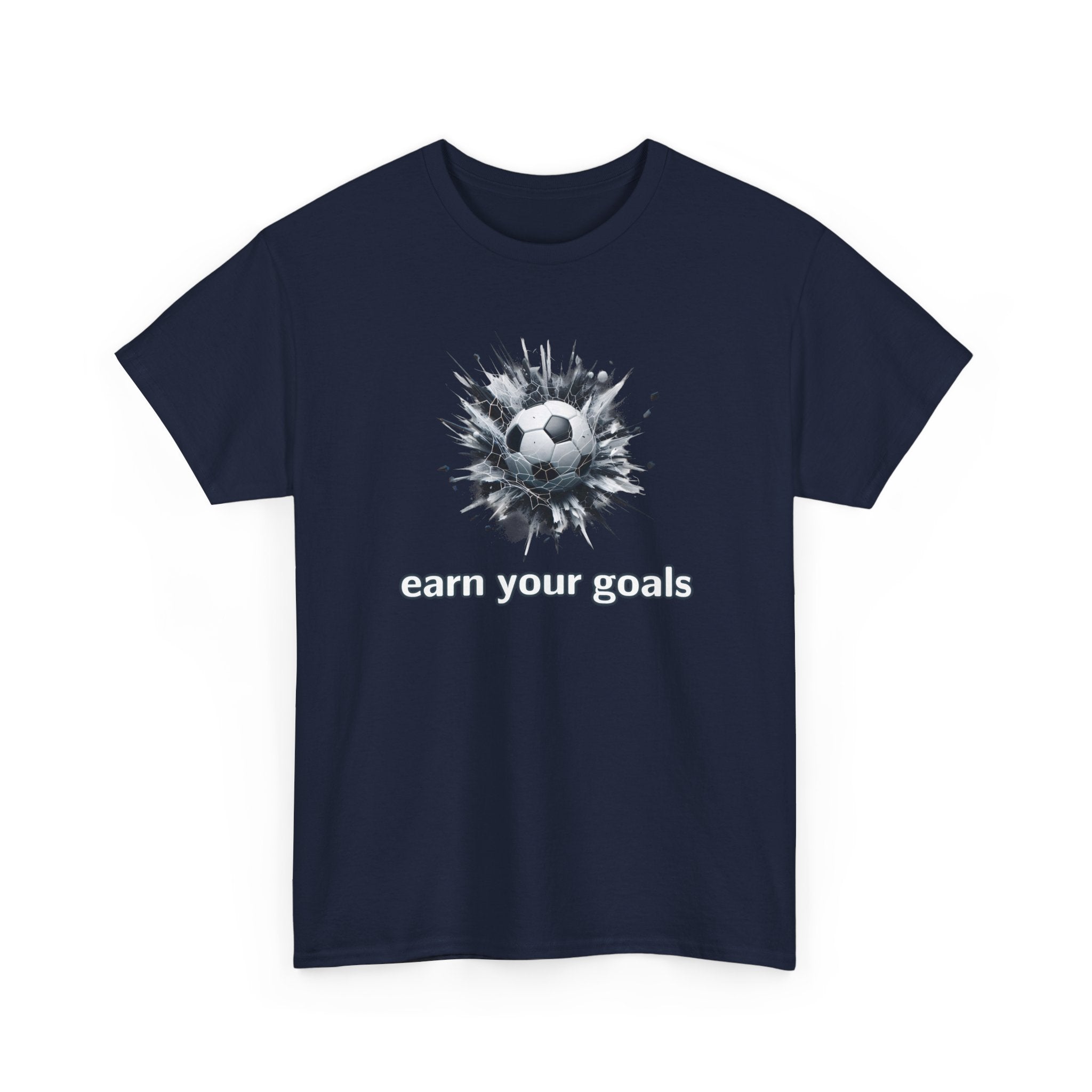 Football Soccer 'Earn Your Goals' T-Shirt