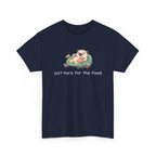 Pug Pizza Tee — "Just Here for the Food" Funny Dog T-Shirt