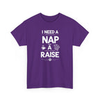 I Need a Nap and a Raise T‑Shirt — Funny Work Humor Tee for Employees & Parents