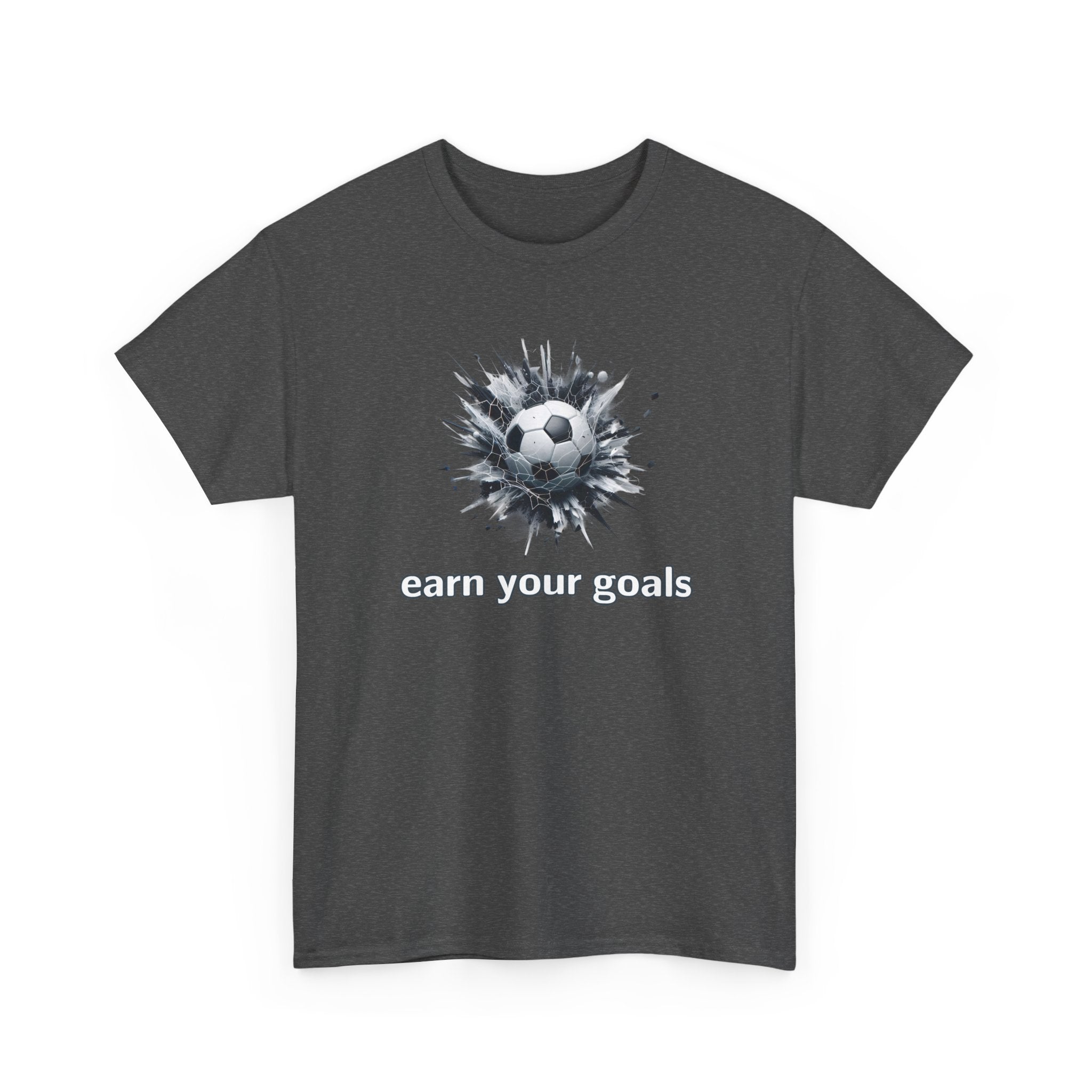 Football Soccer 'Earn Your Goals' T-Shirt