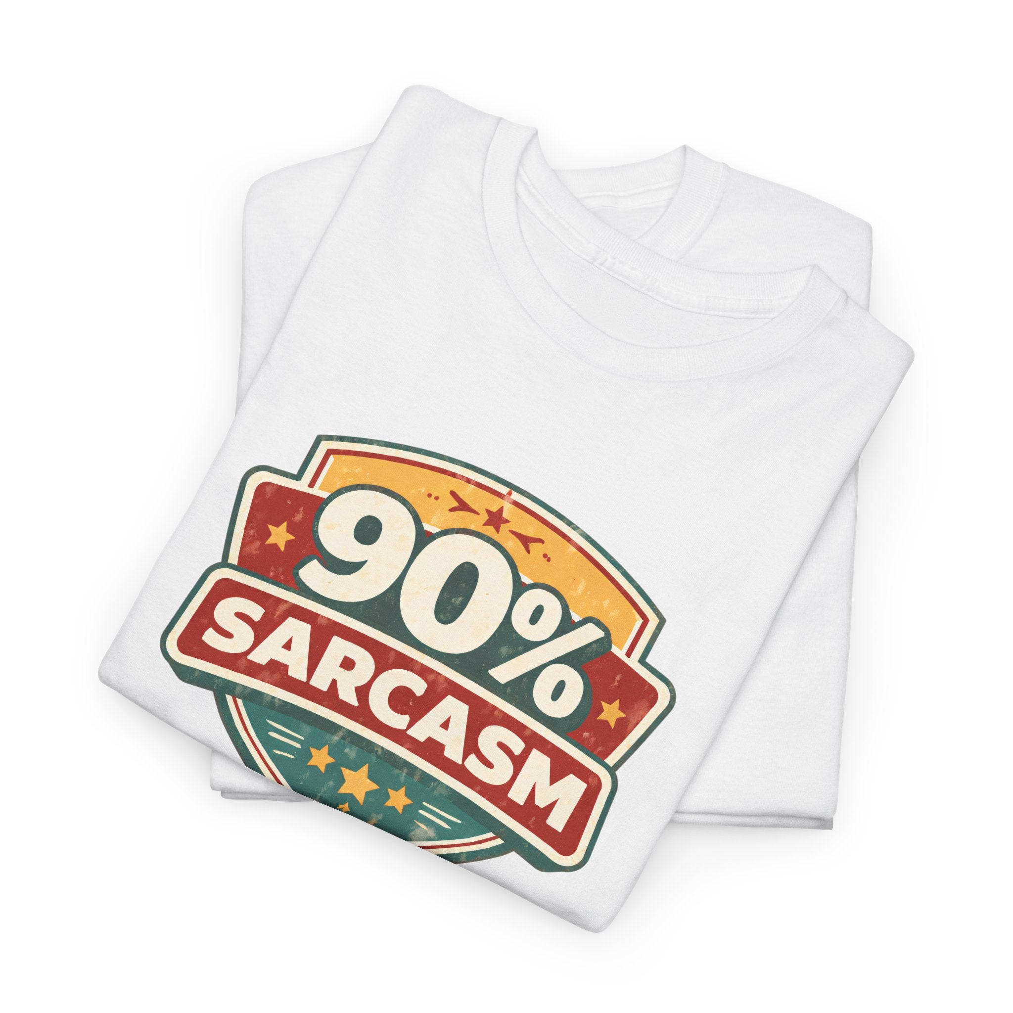 90% Sarcasm T-Shirt — Funny Retro Badge Graphic Tee for Sarcastic Humor