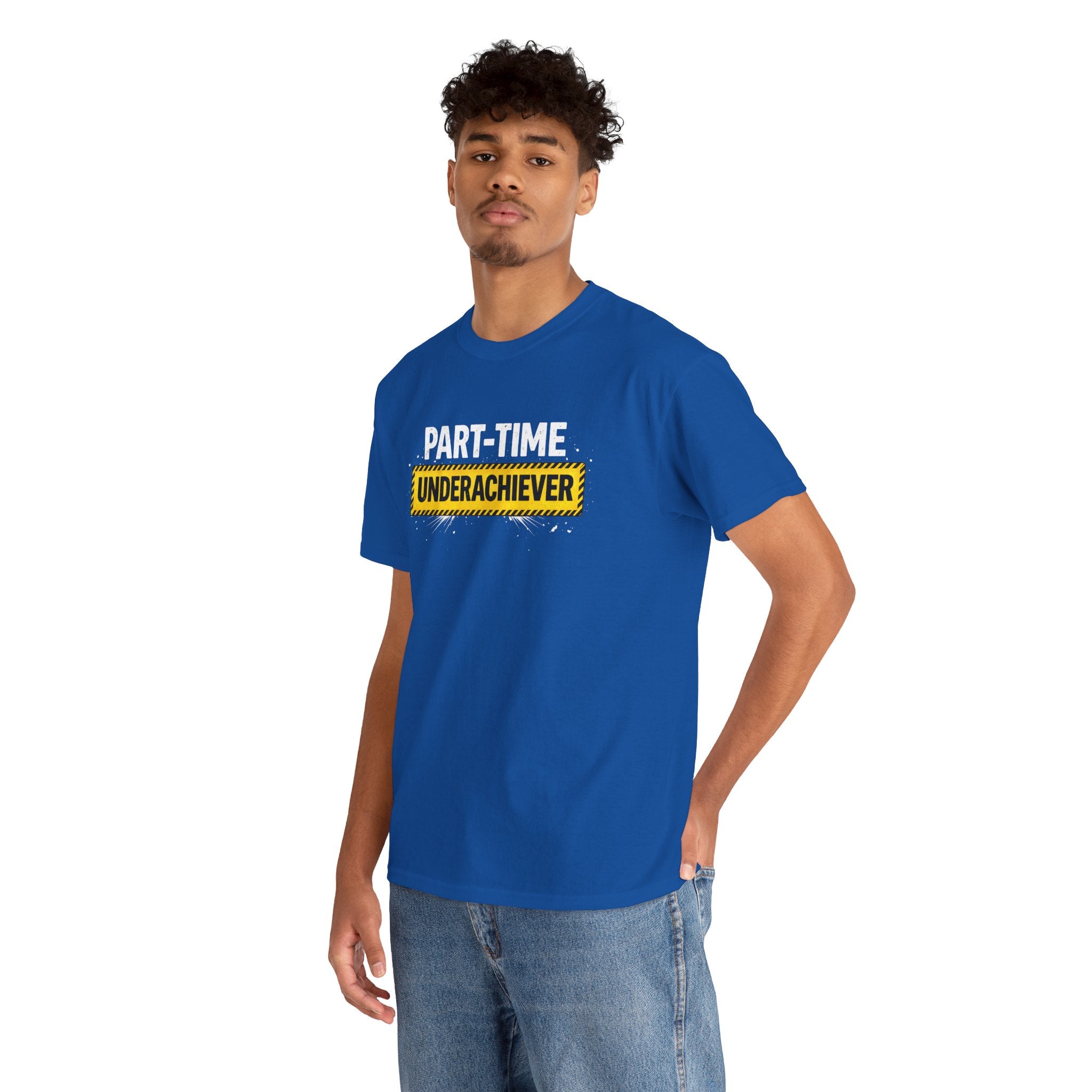 Part-Time Underachiever T-Shirt — Funny Sarcastic Graphic Tee