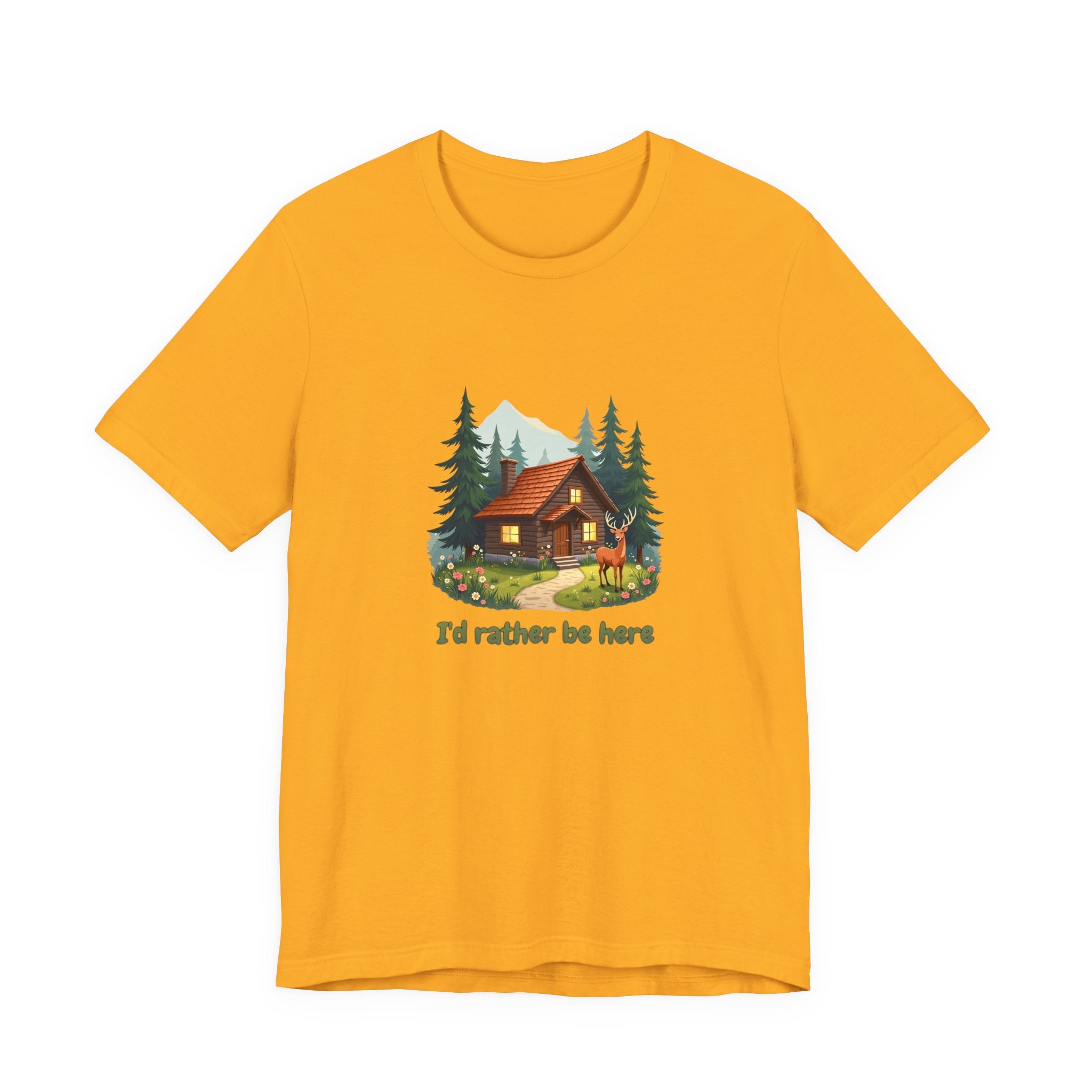 Cabin Escape T-Shirt — 'I'd Rather Be Here' Outdoors Tee
