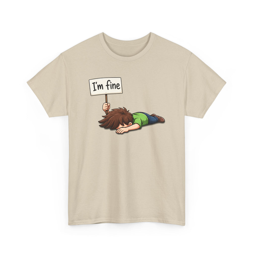 Cute Cartoon 'I'm Fine' Funny Dry Humor Graphic Tee