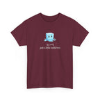 T‑Shirt — Cute Melting Ice Cube Graphic "It's Cool, Just a Little Meltdown"