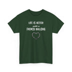 Life Is Better with a French Bulldog Heart Dog Lover Tee