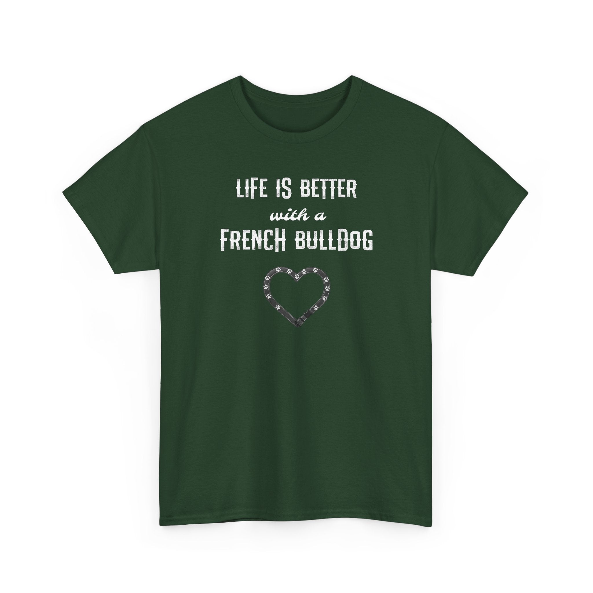 Life Is Better with a French Bulldog Heart Dog Lover Tee