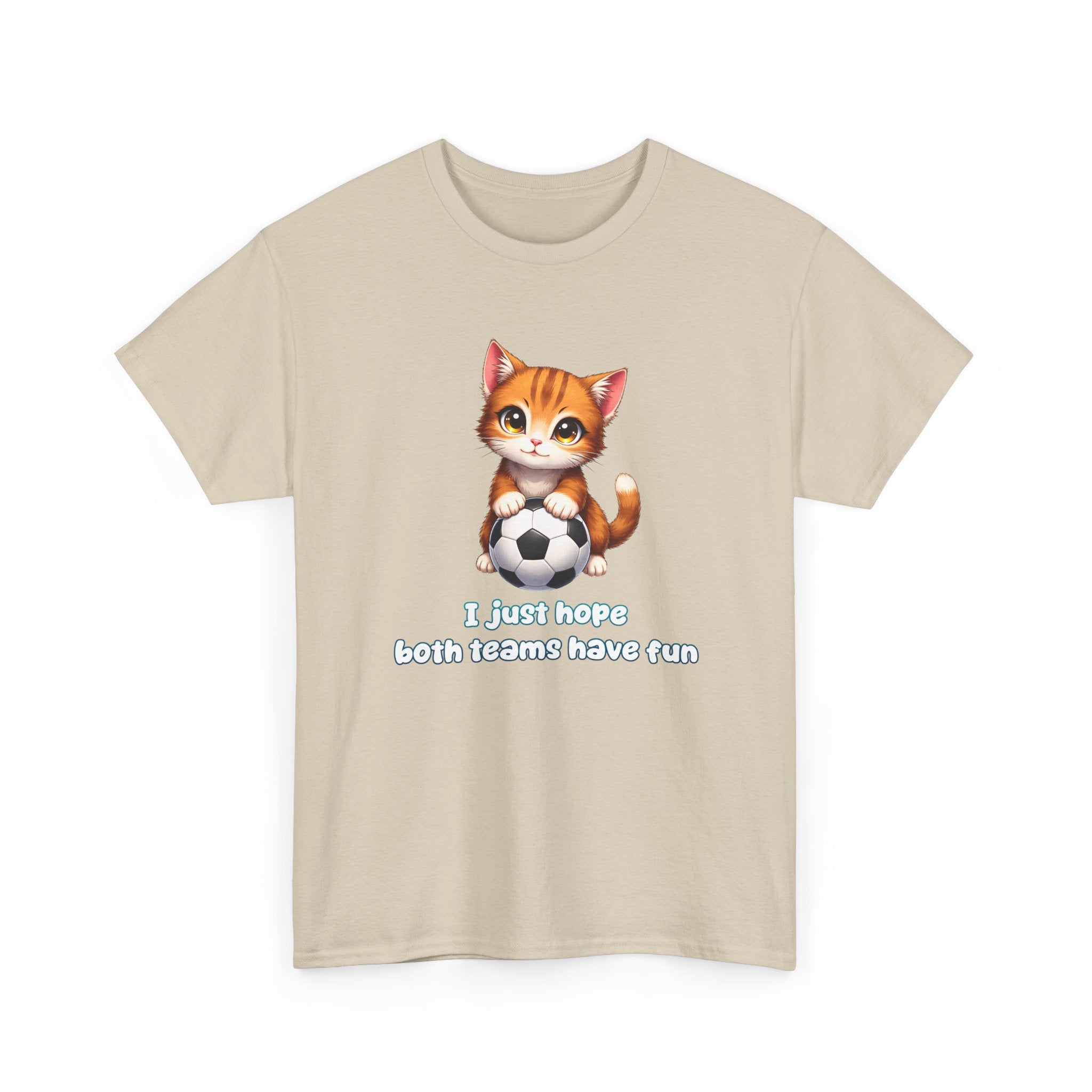 Kitten Soccer T‑Shirt - I Just Hope Both Teams Have Fun Funny Shirt For Soccer Fans