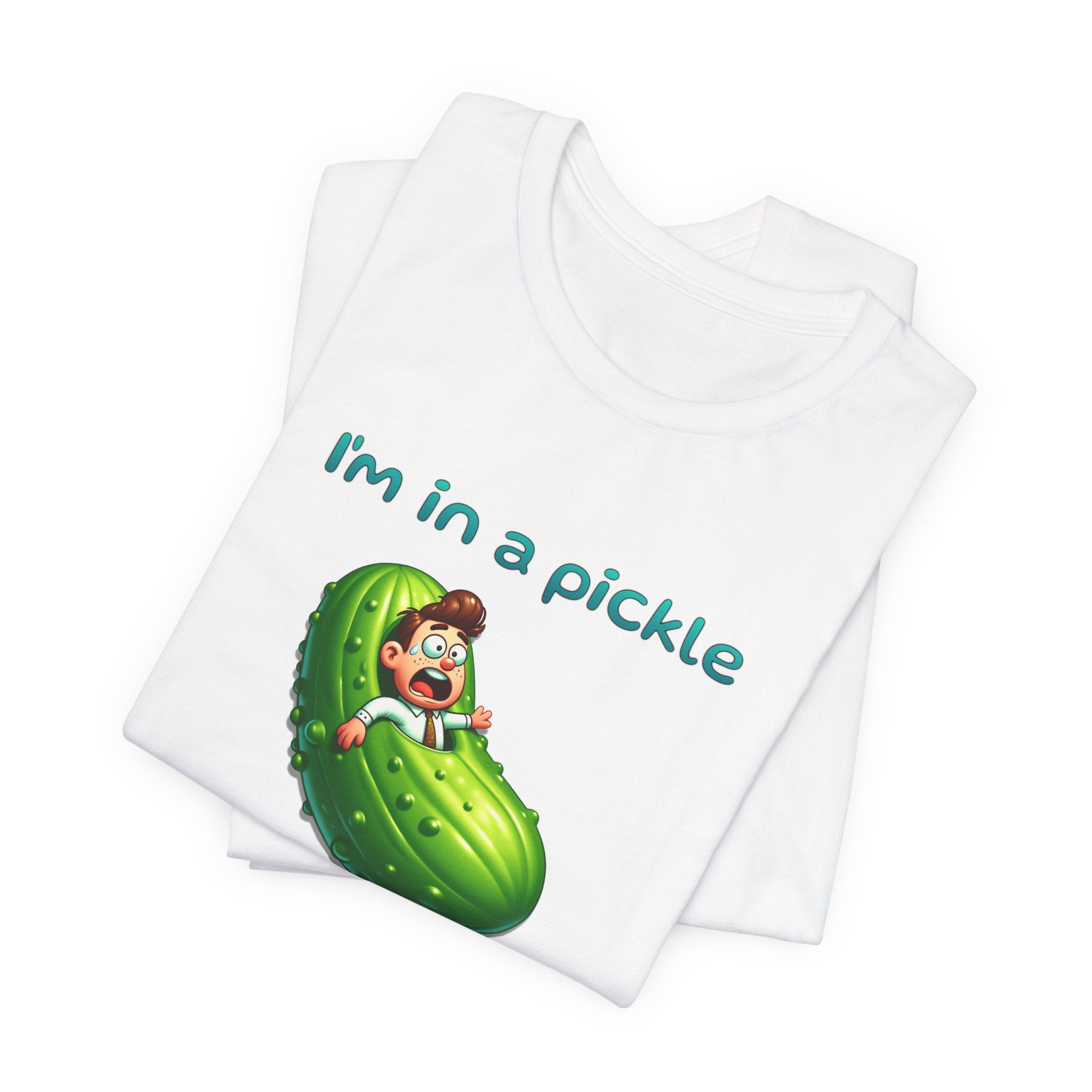 Funny Pickle T-Shirt — "I'm in a pickle, no big dill" Cute Pun Tee