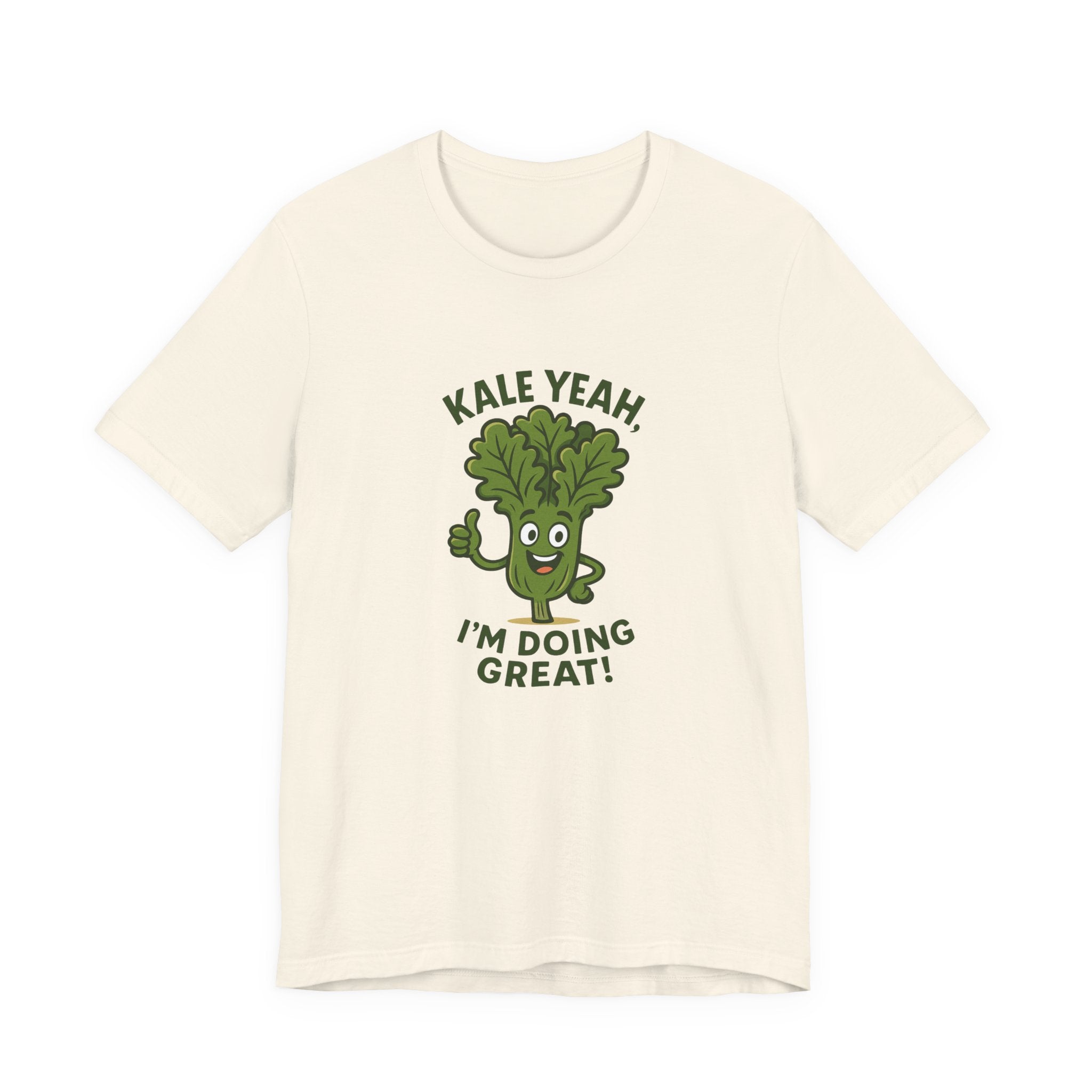 Kale Yeah! I'm Doing Great T-Shirt — Funny Healthy Veggie Graphic Tee