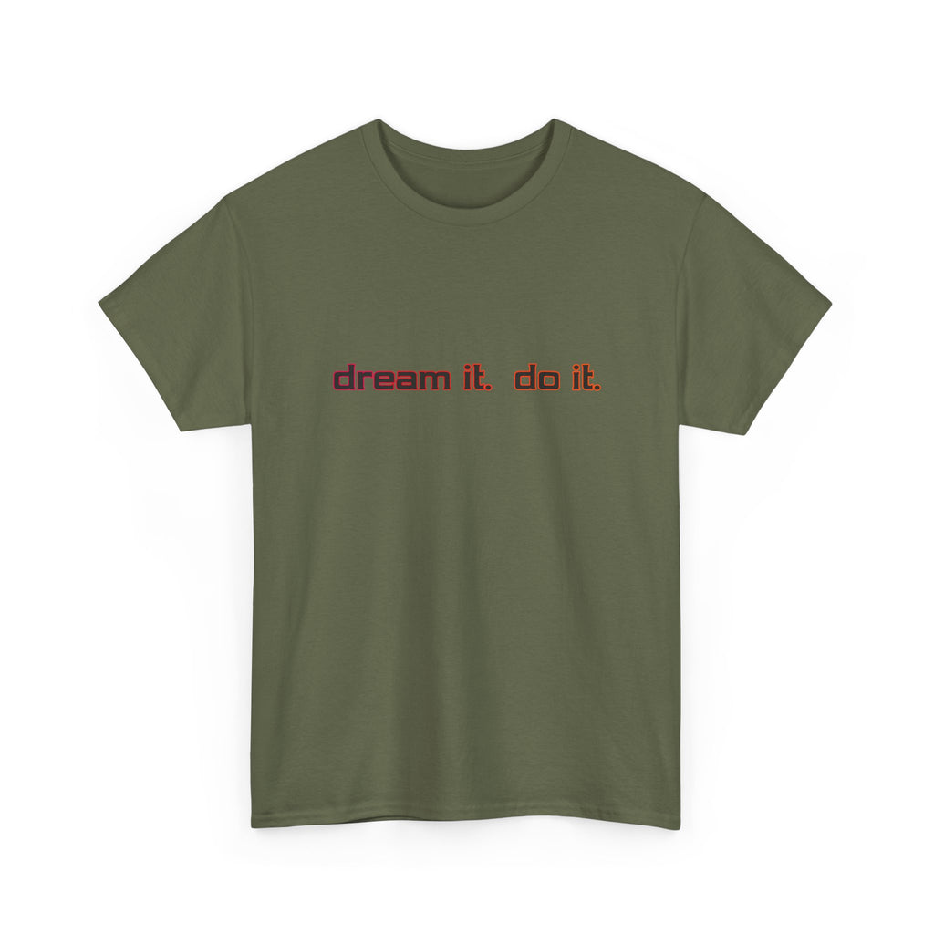 Dream It Do It T-Shirt — Minimal Motivational Tee Red Orange