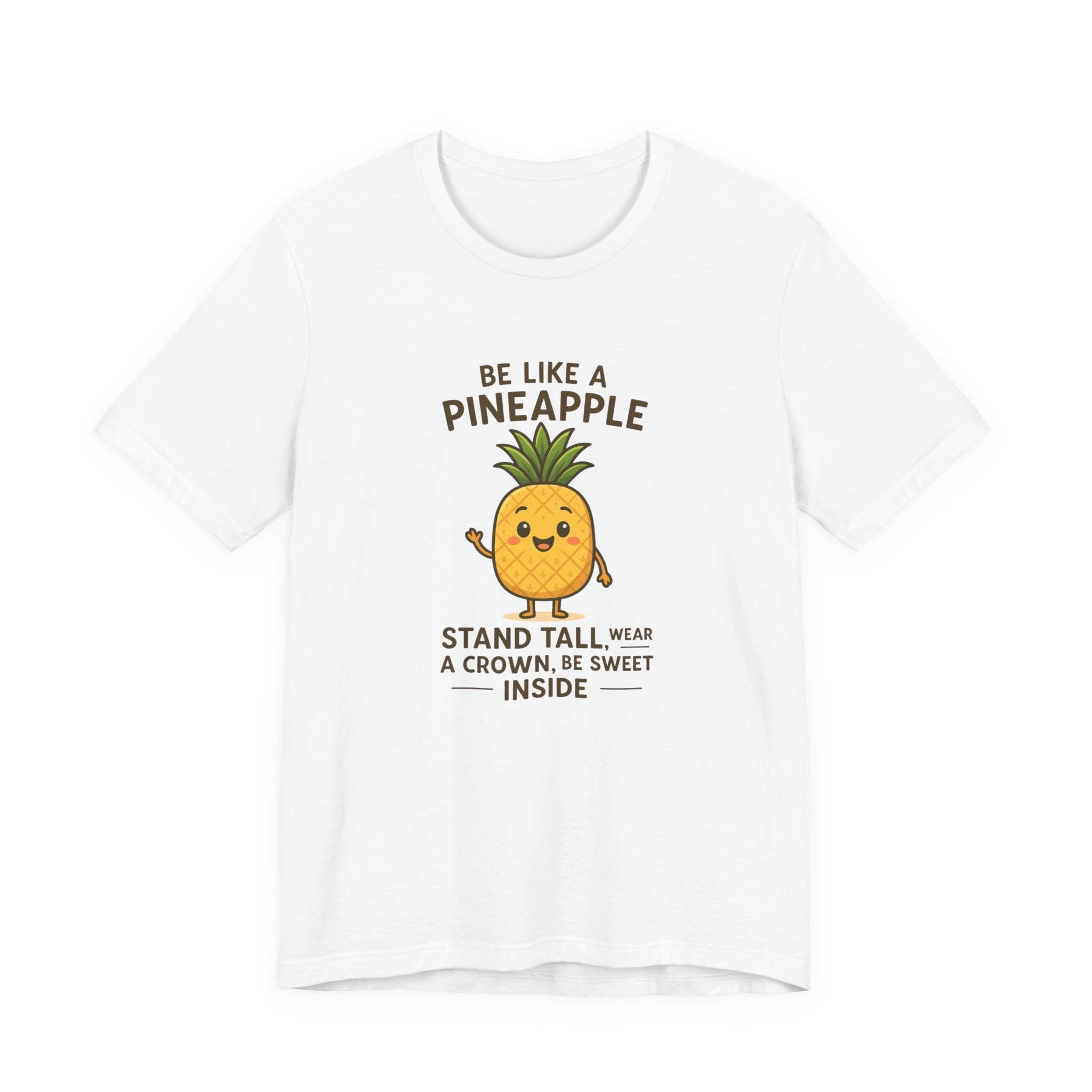 Cute cartoon pineapple character standing tall with a crown of leaves, surrounded by motivational quote text reading ‘Be like a pineapple: stand tall, wear a crown, be sweet inside’.