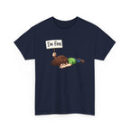 Cute Cartoon 'I'm Fine' Funny Dry Humor Graphic Tee