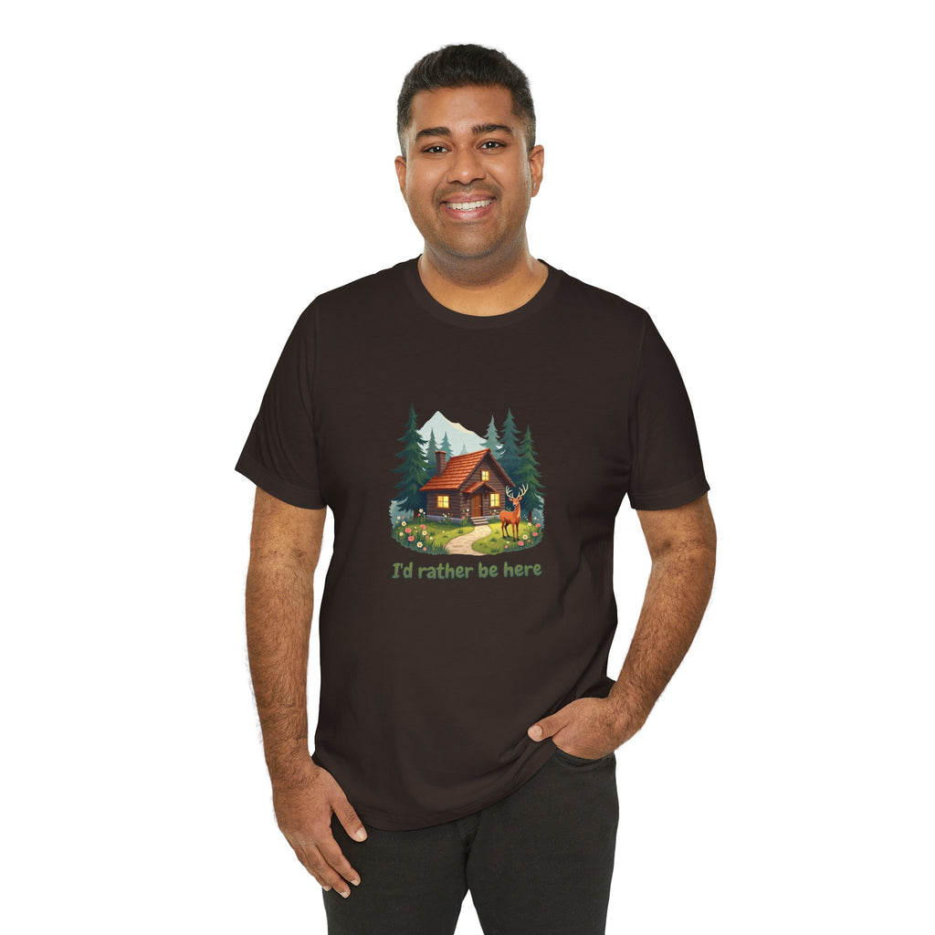 Cabin Escape T-Shirt — 'I'd Rather Be Here' Outdoors Tee