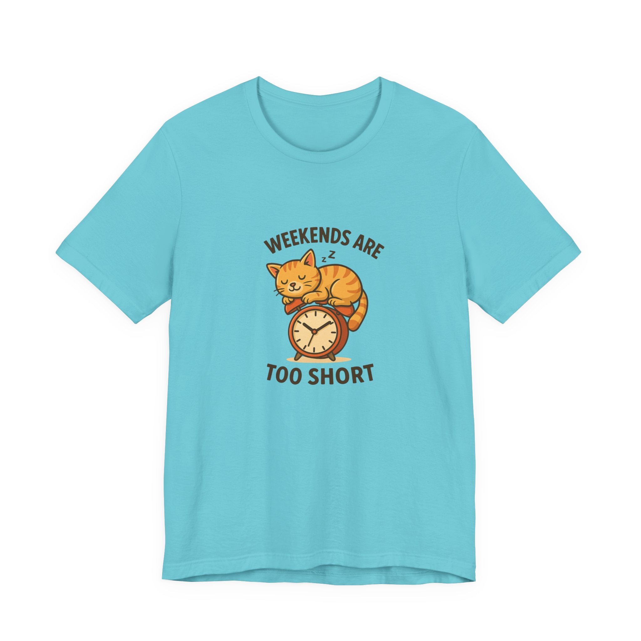 Weekend Are Too Short Cat T-Shirt — "Weekends Are Too Short" Cute Cat on Clock Tee