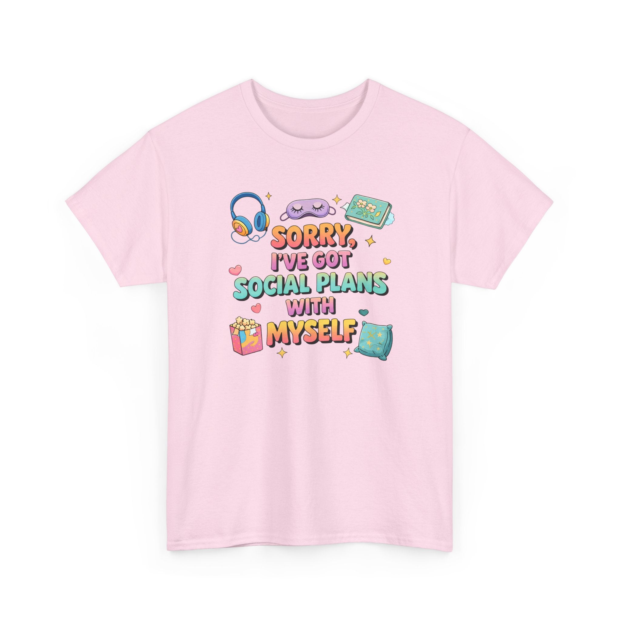 Pink t-shirt with colorful text and graphics, sorry i've got social plans with myself