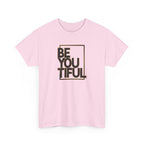 BeYOUtiful Graphic Tee — Inspirational Self-Love T-Shirt