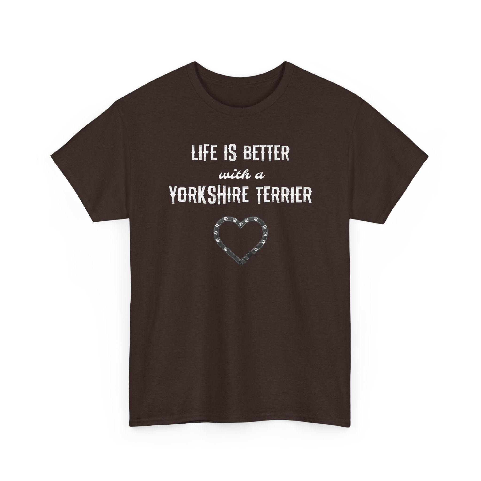 Life Is Better With a Yorkshire Terrier Dog Lover T-Shirt