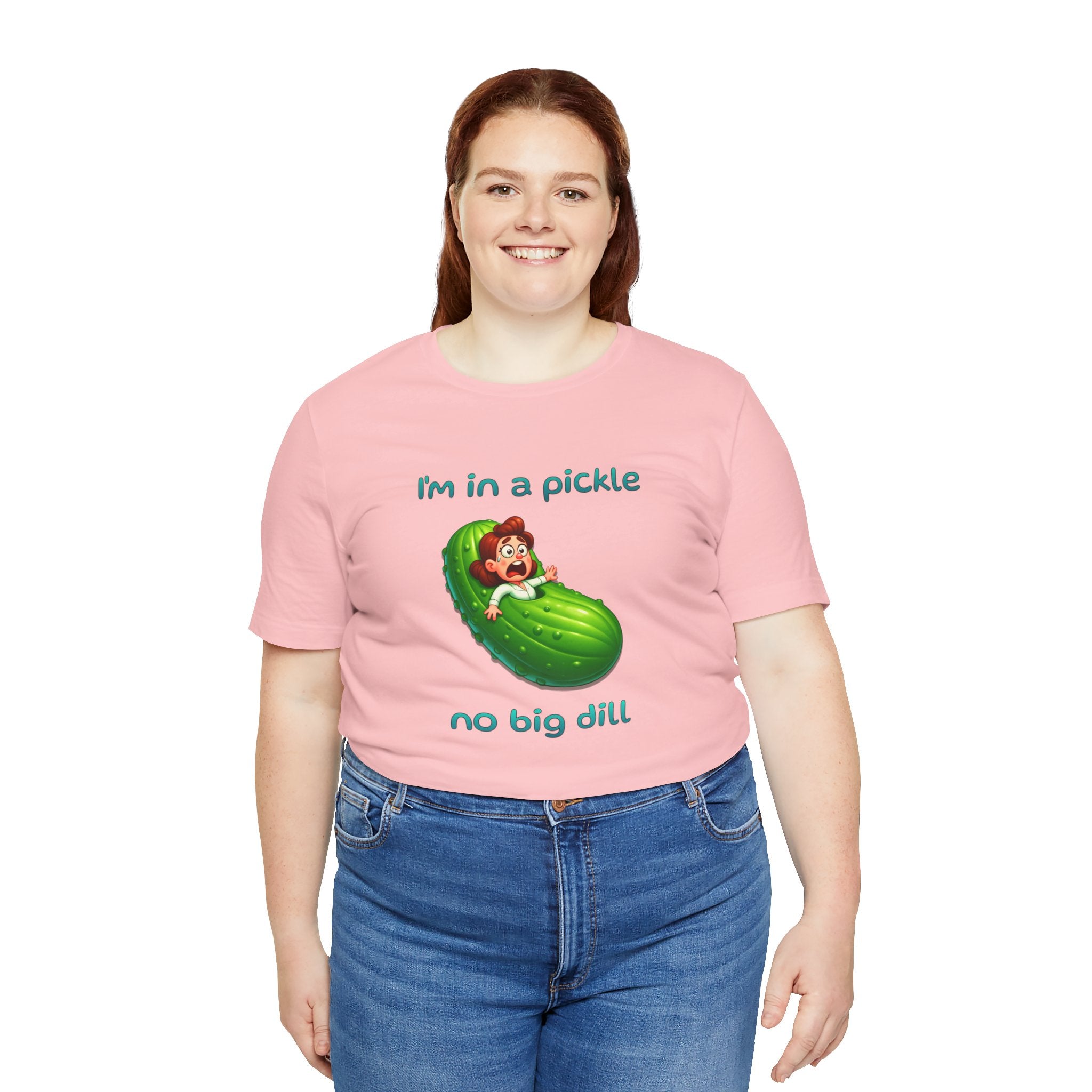 T-Shirt — “I’m in a Pickle, No Big Dill” Funny Pickle Graphic Tee