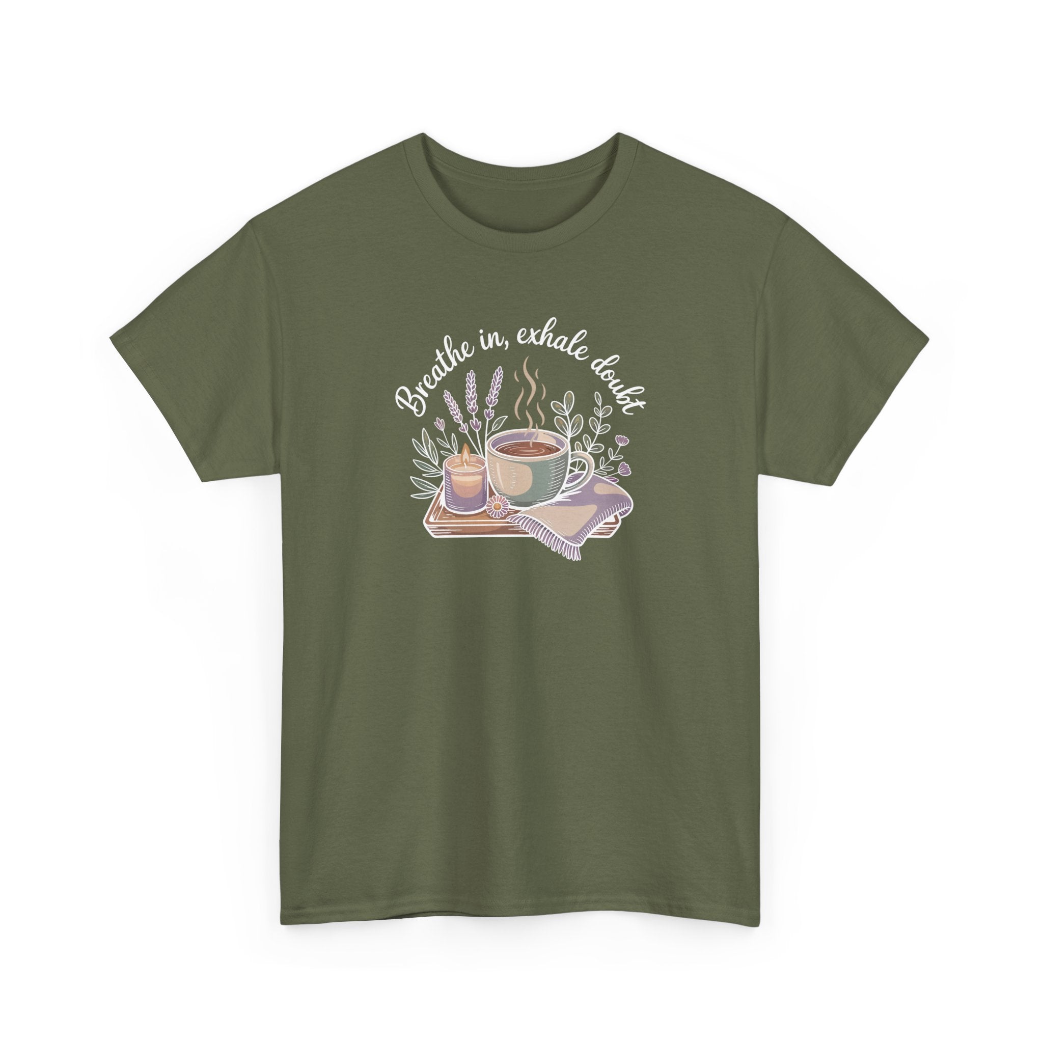 Relaxing Tea Illustration T-Shirt — "Breathe in, Exhale Doubt" Comfort Tee