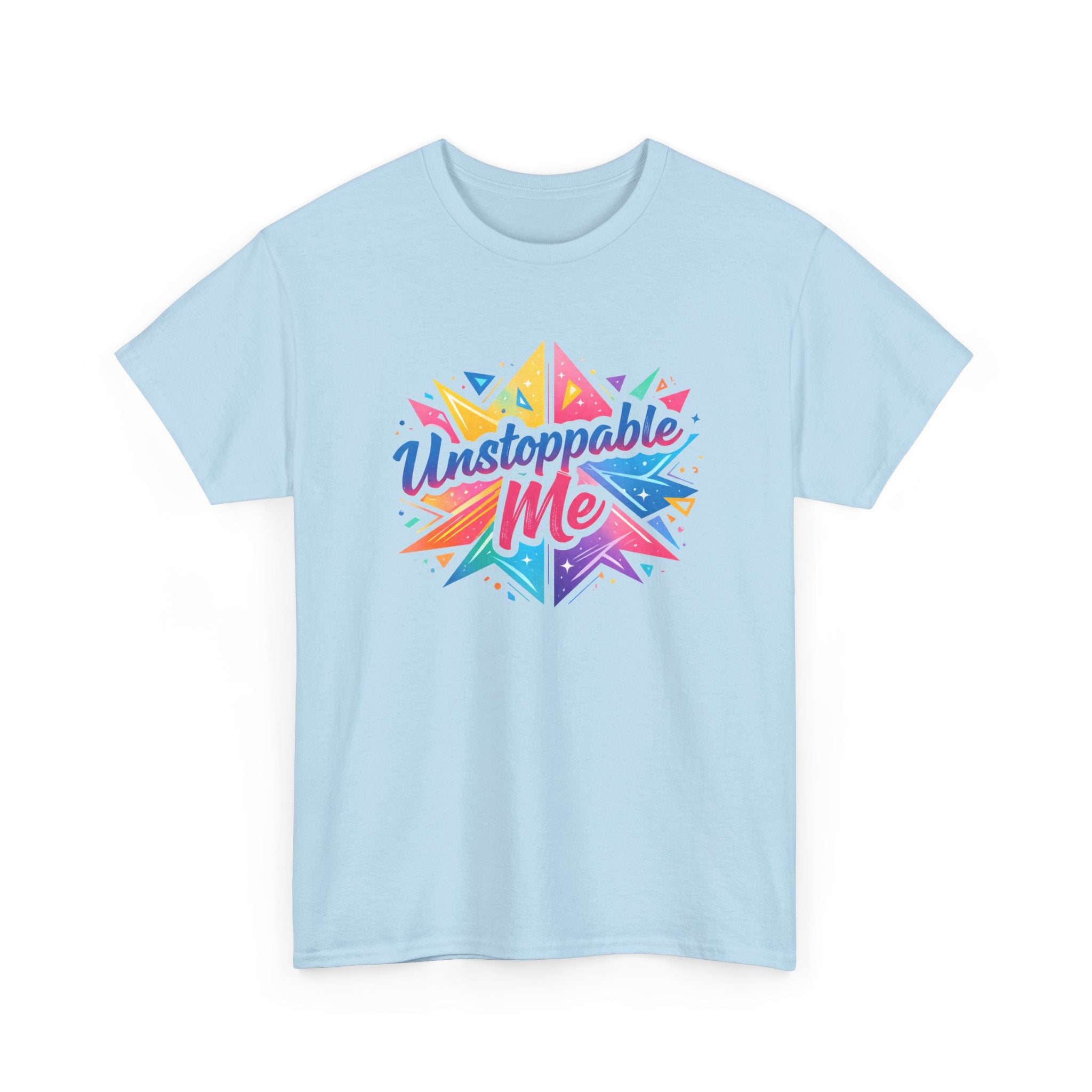 Unstoppable Me T-Shirt — Colorful Motivational Graphic Tee