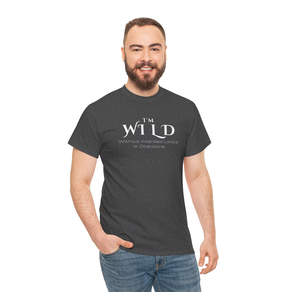 I'm Wild Minimalist Graphic Tee — 'I'm Wild' Text Design