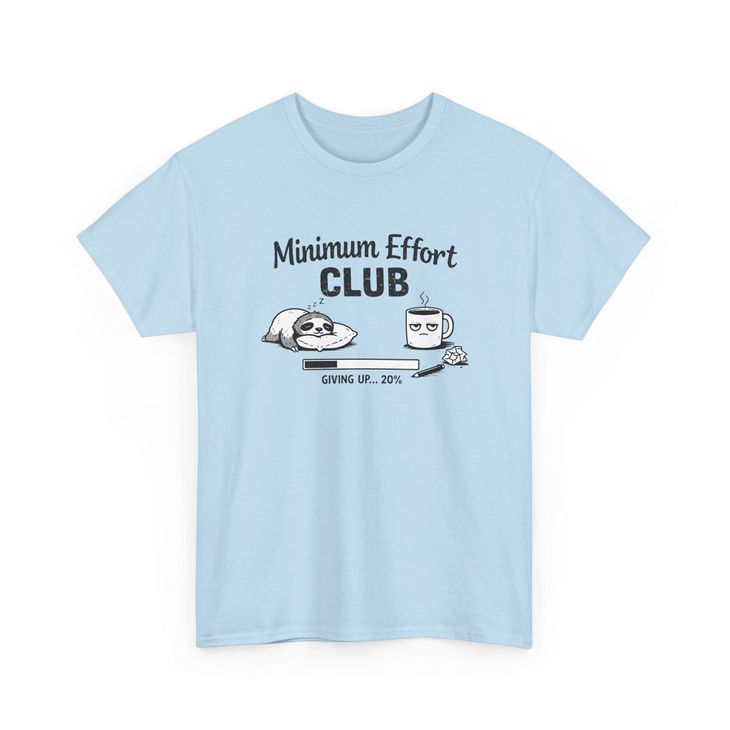 Minimum Effort Club T-Shirt — Funny Sloth & Coffee Graphic Tee