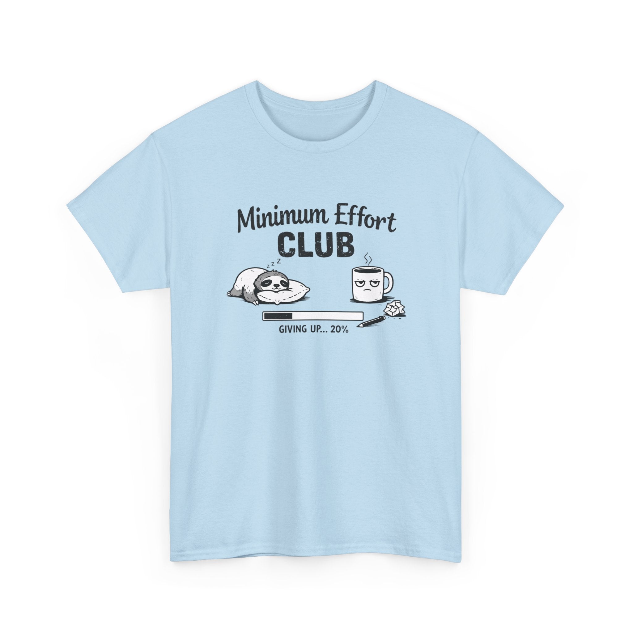 Minimum Effort Club T-Shirt — Funny Sloth & Coffee Graphic Tee
