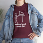 Funny Graphic Tee — “well that’s not a good sign.” Stick Figure Humor T-Shirt