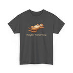 Maybe Tomorrow Cat T-Shirt — Lazy Cat Funny Graphic Tee