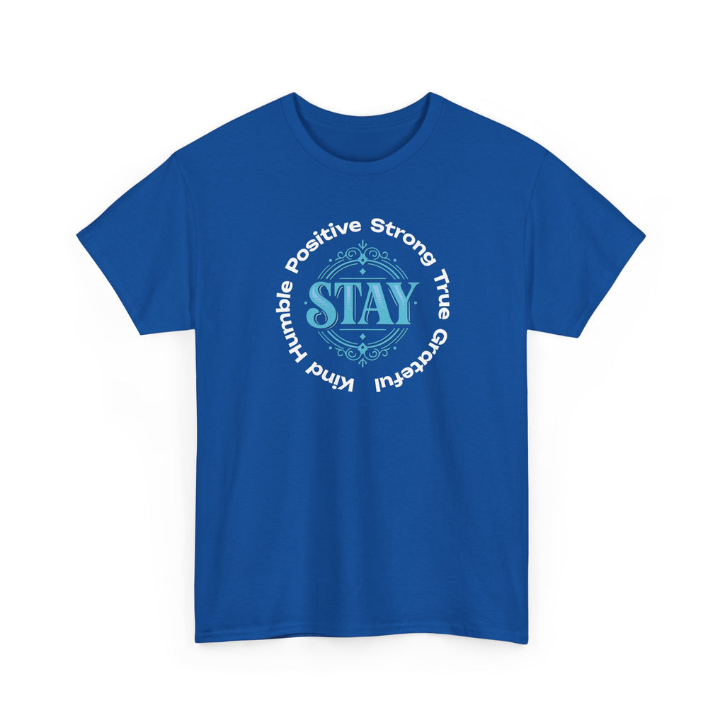 Stay Positive Graphic Tee — 'STAY' Inspirational Badge T‑Shirt