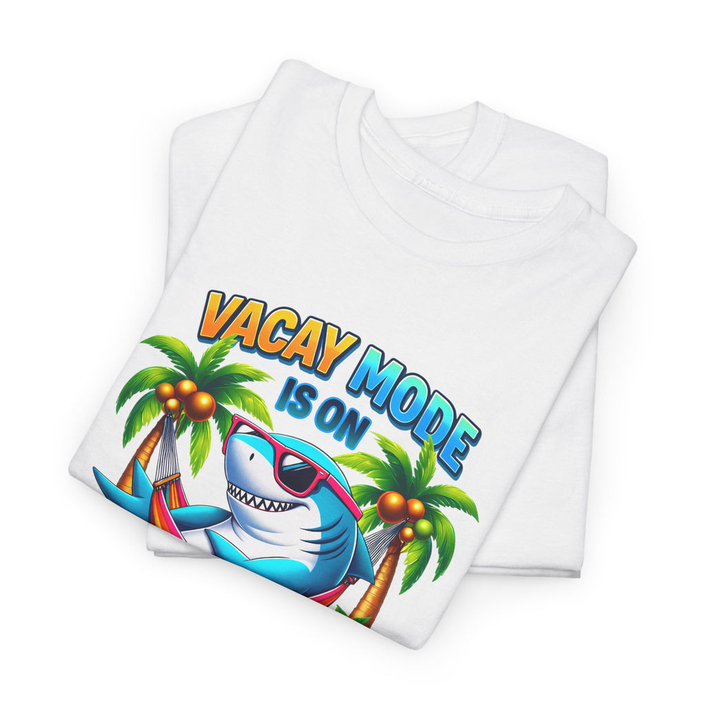 Vacay Mode Is On Summer Beach Vacation T‑Shirt