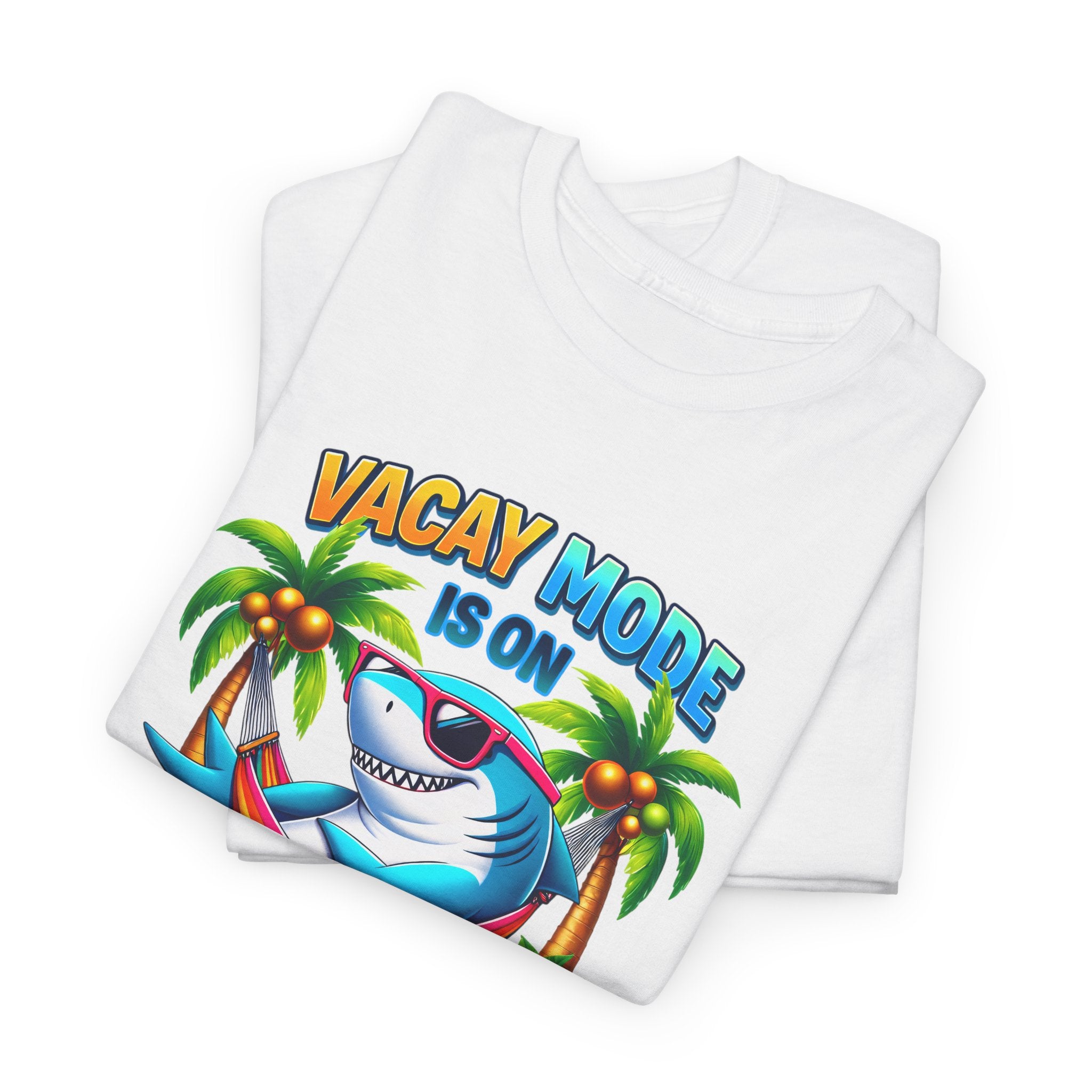 Vacay Mode Is On Summer Beach Vacation T‑Shirt