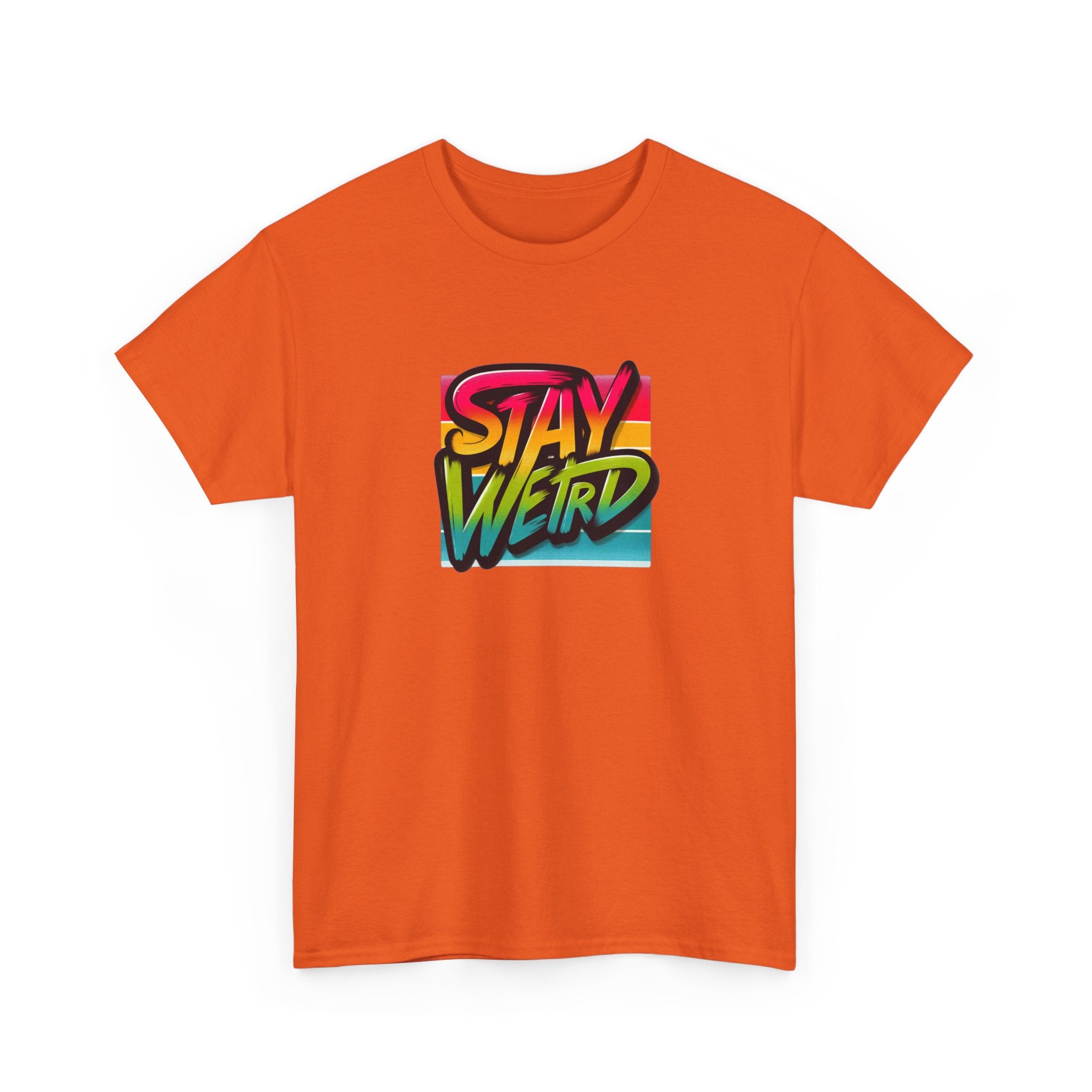 Stay Weird T-Shirt — Retro Rainbow Typography Tee