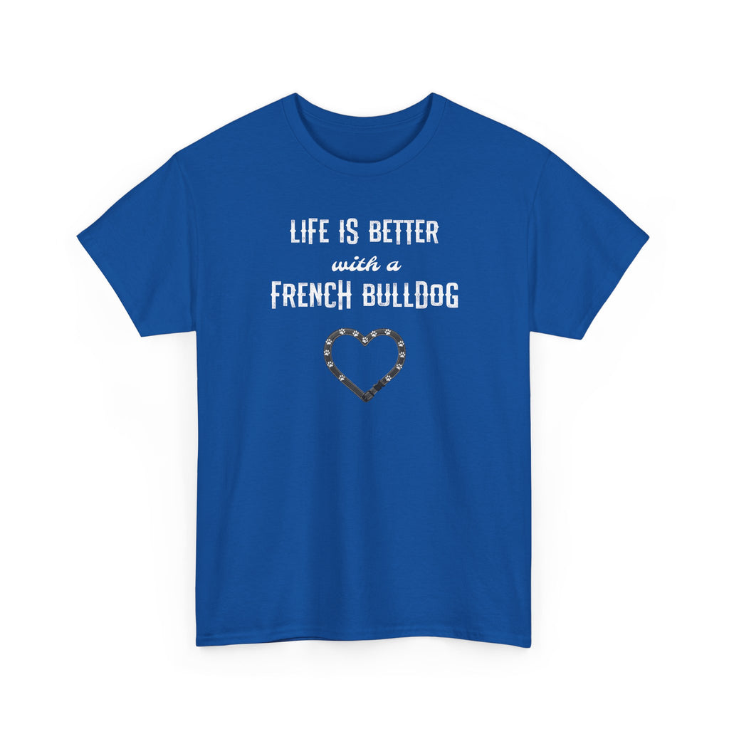 Life Is Better with a French Bulldog Heart Dog Lover Tee