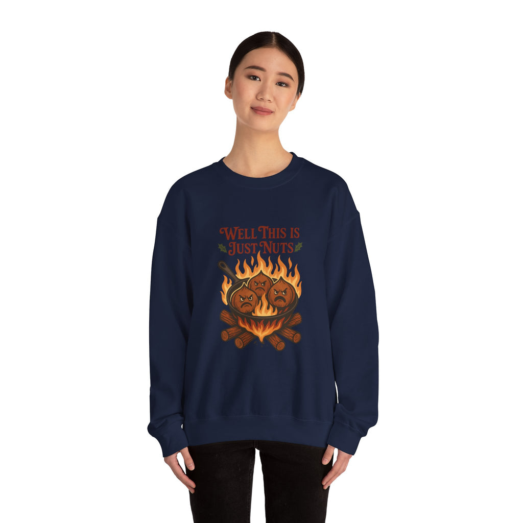 Crewneck Sweatshirt — "Well This Is Just Nuts" Roasting Chestnuts Graphic