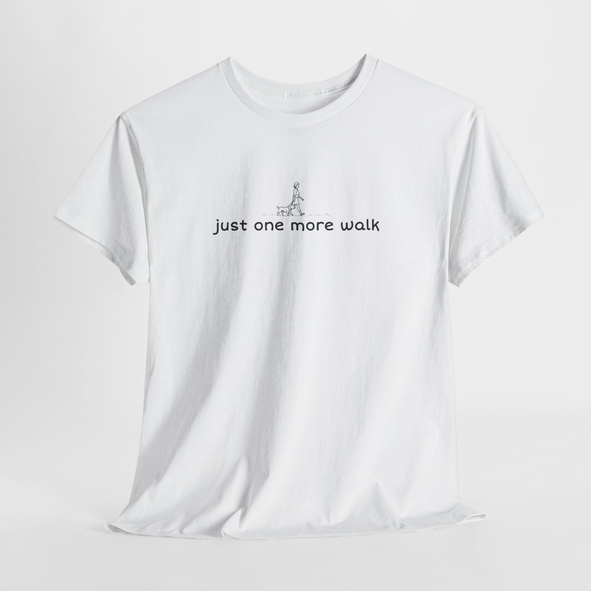 “just one more walk” Minimal Dog Walking Tee For Her