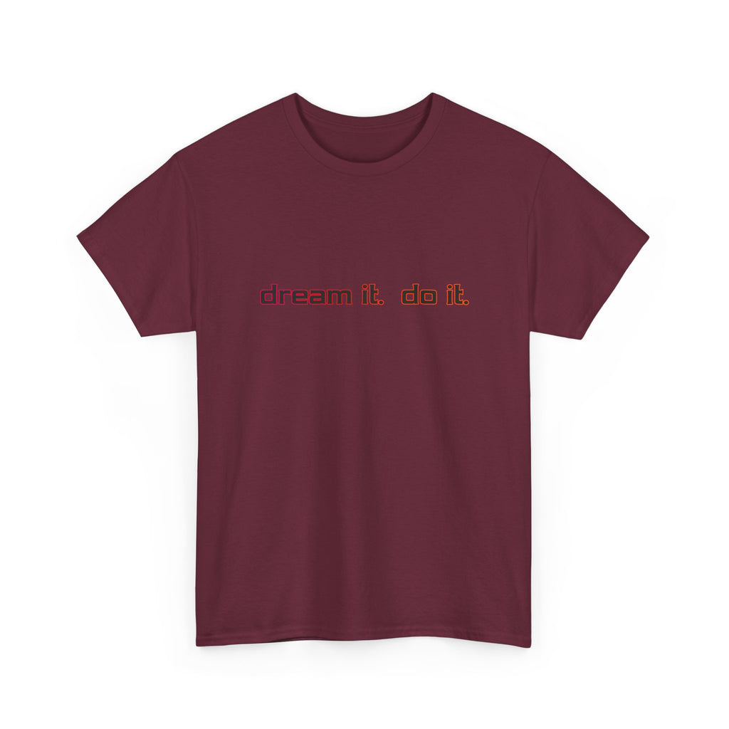Dream It Do It T-Shirt — Minimal Motivational Tee Red Orange