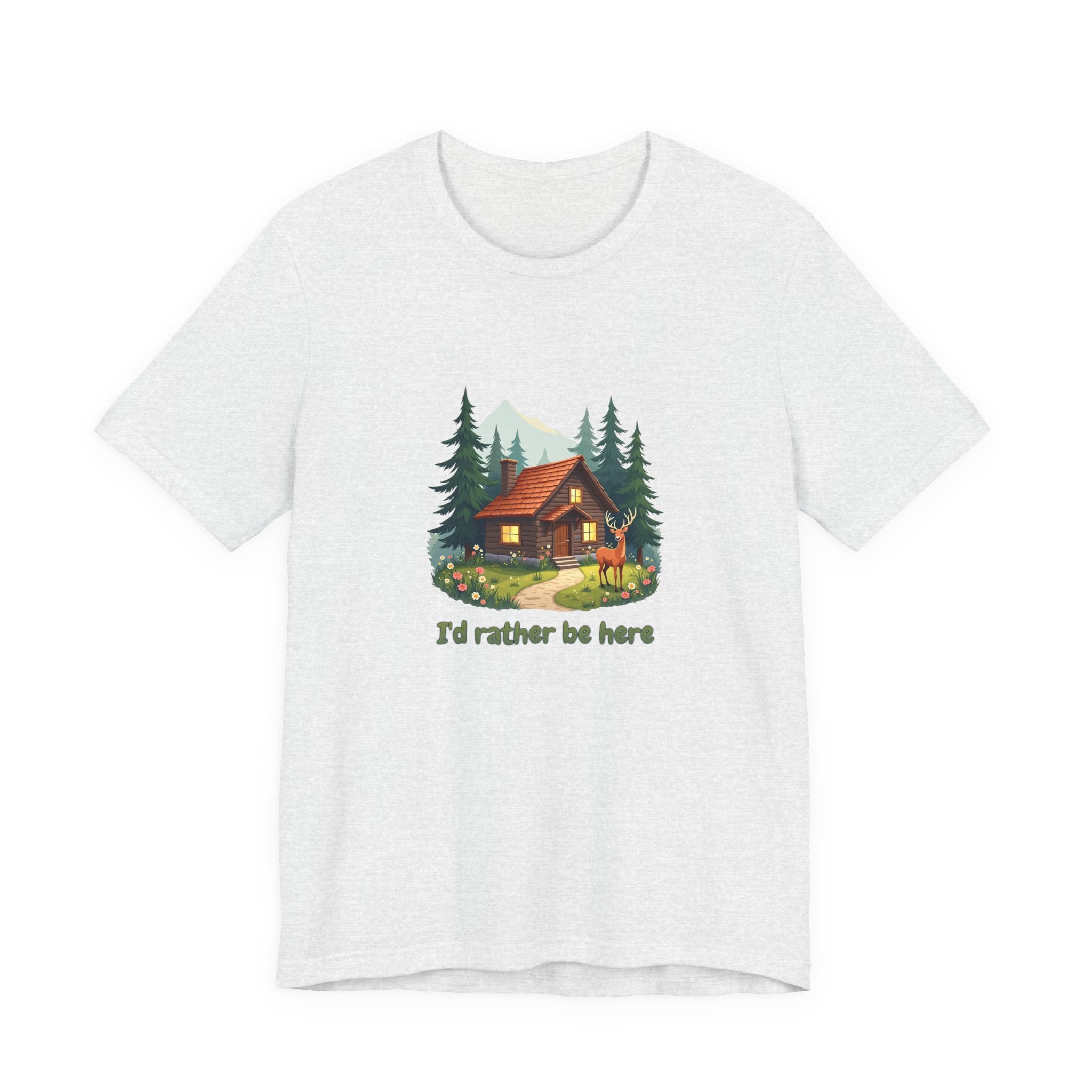 Cabin Escape T-Shirt — 'I'd Rather Be Here' Outdoors Tee