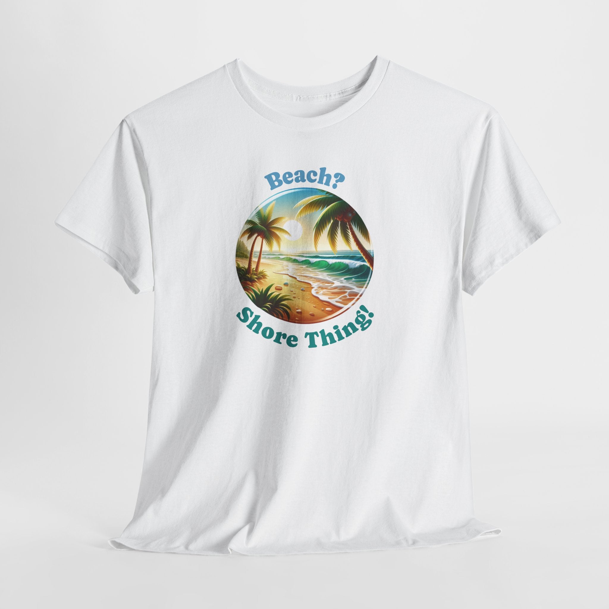 Beach? Shore Thing! Tropical Sunset Summer Beach T-Shirt