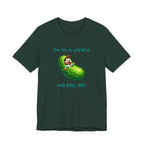 Funny Pickle T-Shirt — "I'm in a pickle, no big dill" Cute Pun Tee