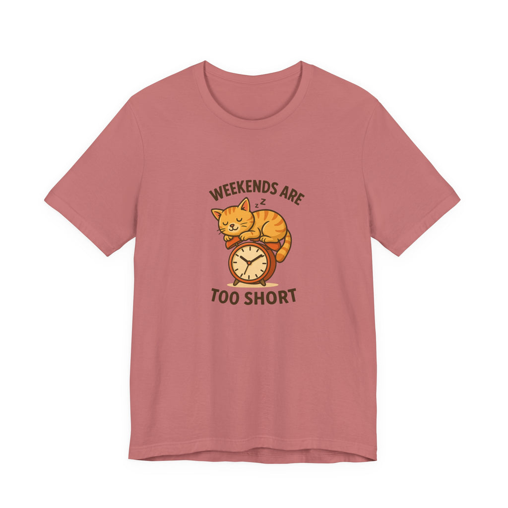 Weekend Are Too Short Cat T-Shirt — "Weekends Are Too Short" Cute Cat on Clock Tee