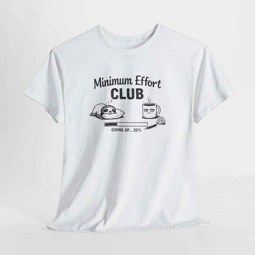 Minimum Effort Club T-Shirt — Funny Sloth & Coffee Graphic Tee