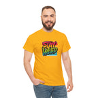 Stay Weird T-Shirt — Retro Rainbow Typography Tee