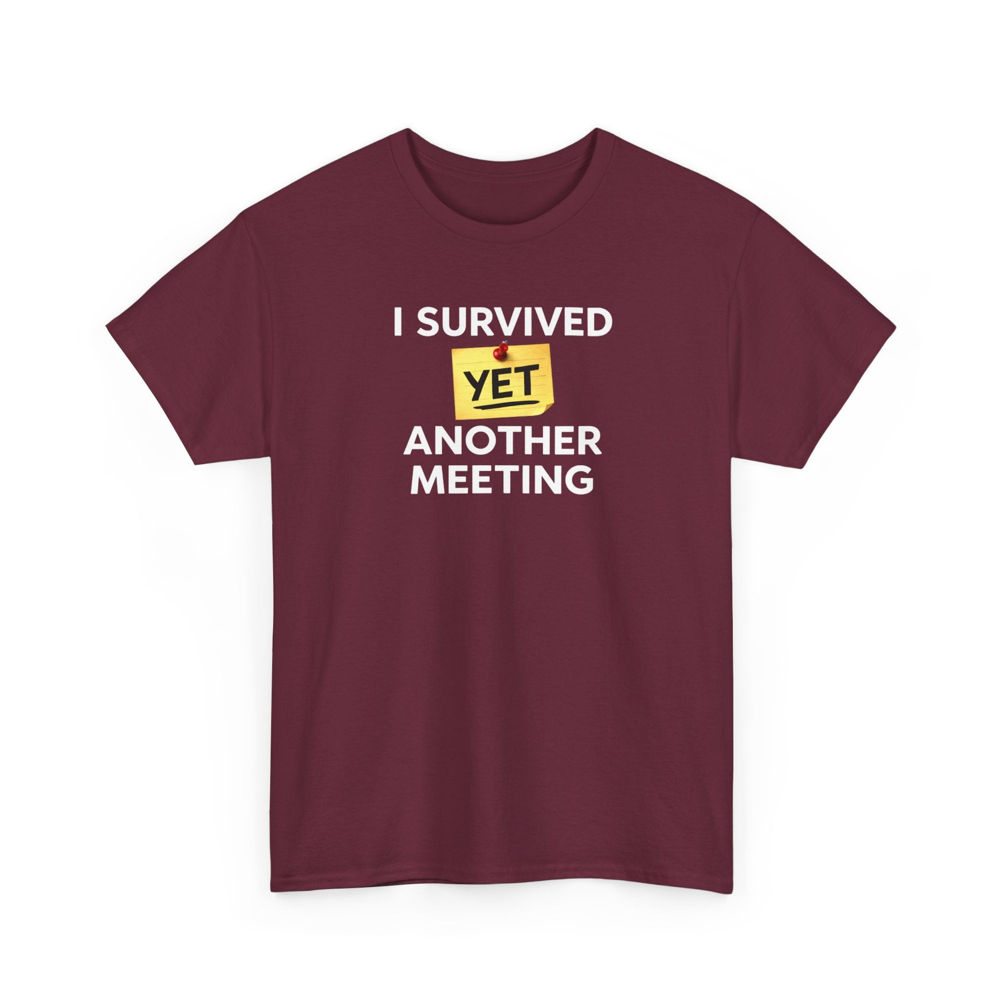 Funny 'I Survived Yet Another Meeting' T-Shirt